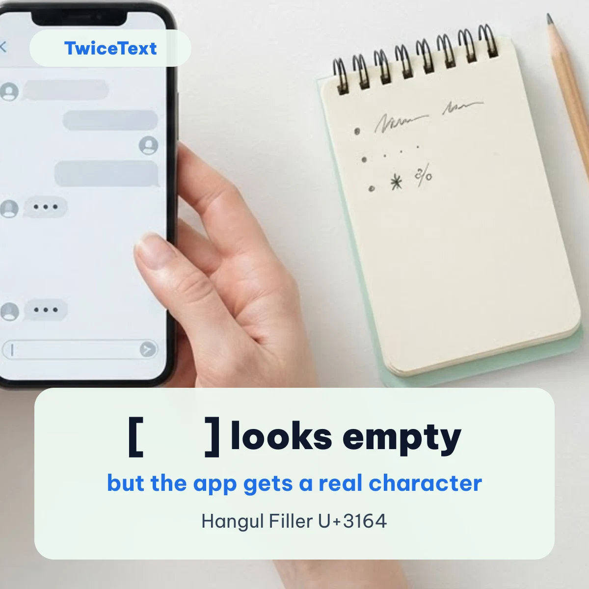 Invisible text copied from TwiceText and pasted into an empty chat box on a phone