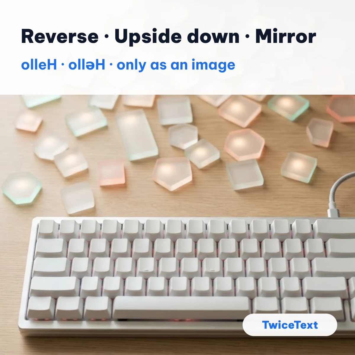 Keyboard on a desk with the words reverse, upside down and mirror and example text