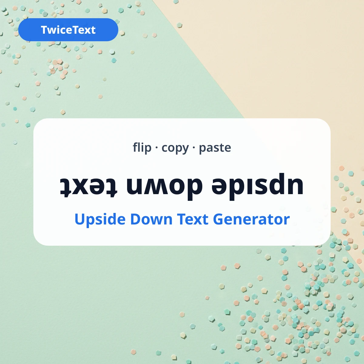 The words upside down text written upside down on a card, cover for the upside down text generator